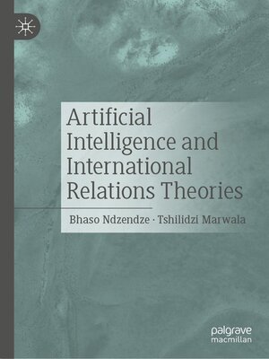 cover image of Artificial Intelligence and International Relations Theories